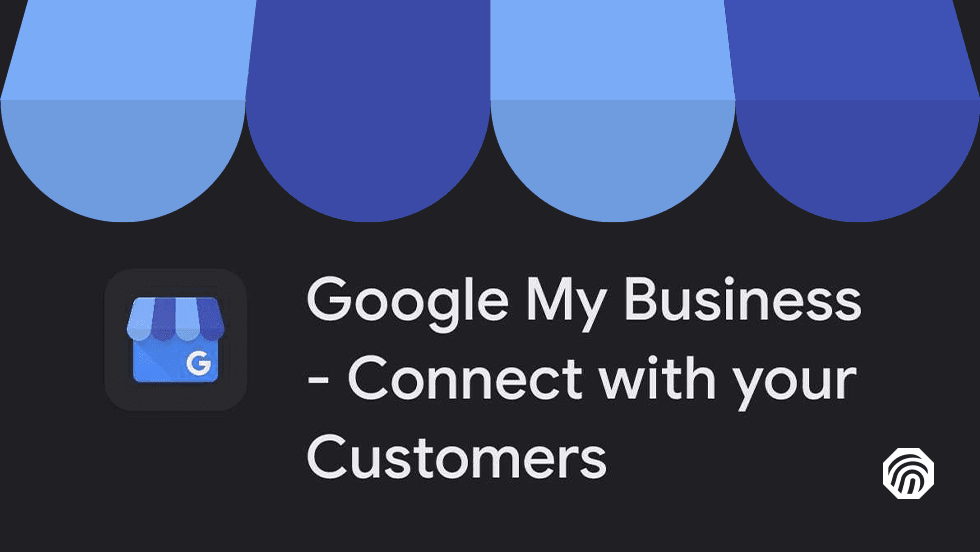 How to Get the Most Out of Your Google My Business Profile